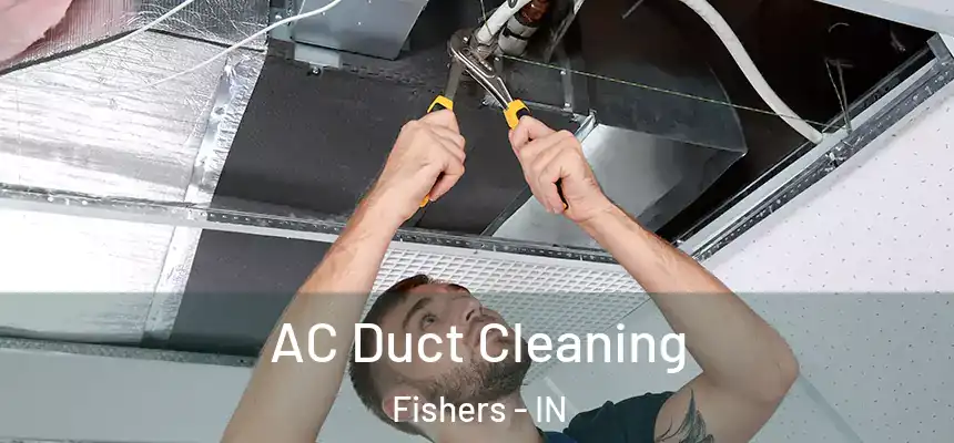AC Duct Cleaning Fishers - IN